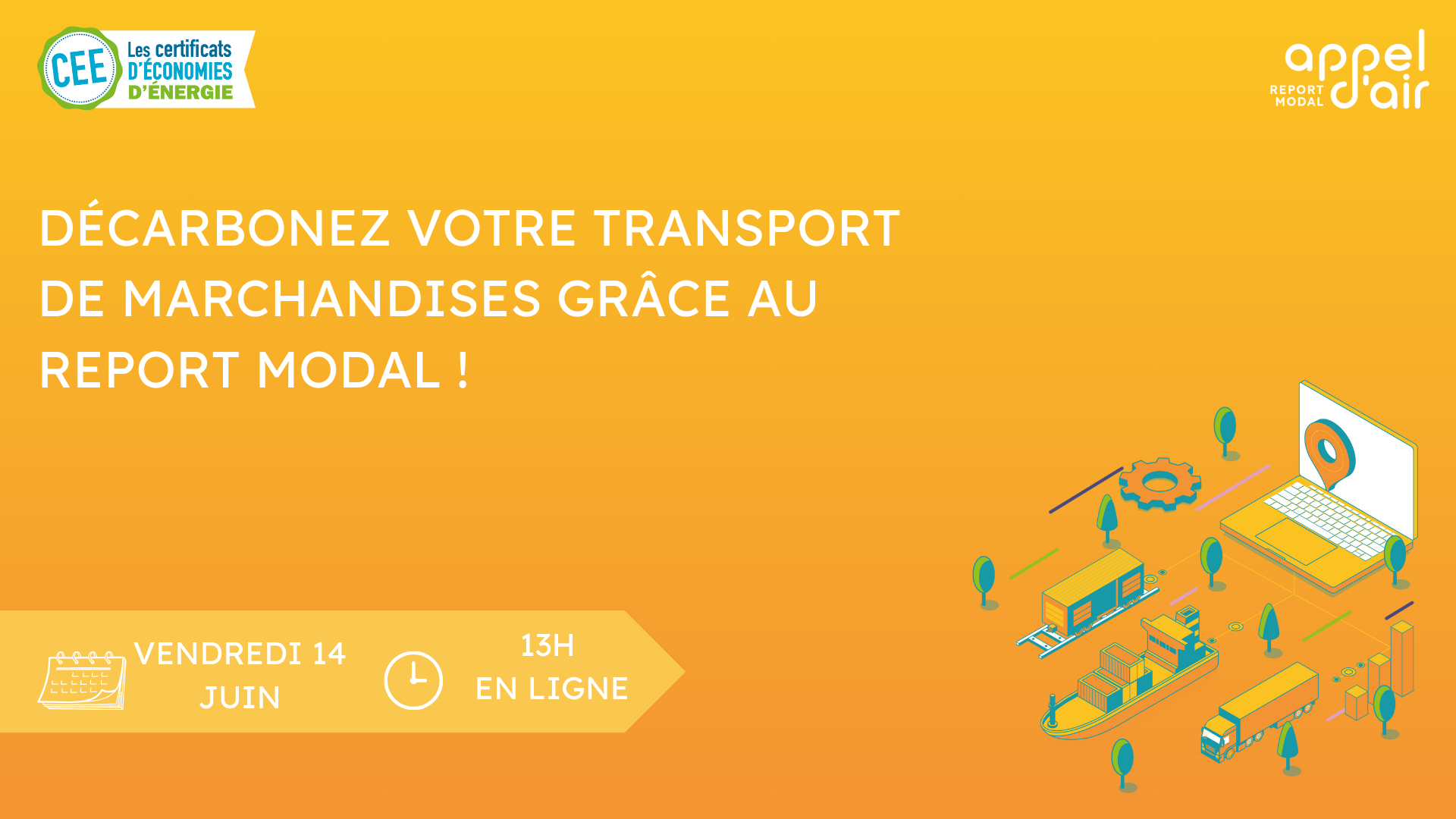31/05/2024 - 13H : Décarbonez votre transport de marchandises grâce au ...